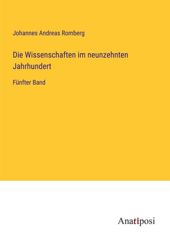 Die Wissenschaften im neunzehnten Jahrhundert