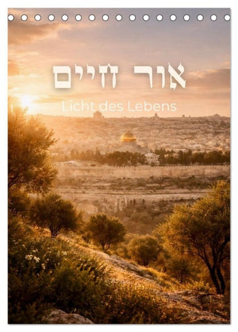 Licht des Lebens, Or Chajim (Tischkalender 2027 DIN A5 hoch), CALVENDO Monatskalender