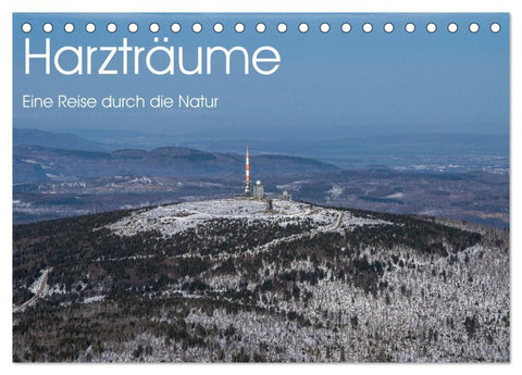 Harzträume - Eine Reise durch die Natur (Tischkalender 2026 DIN A5 quer), CALVENDO Monatskalender