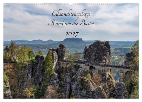 Elbsandsteingebirge - Rund um die Bastei (Wandkalender 2027 DIN A2 quer), CALVENDO Monatskalender