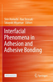 Interfacial Phenomena in Adhesion and Adhesive Bonding