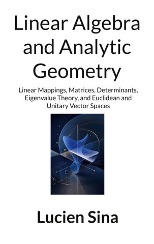 Linear Algebra and Analytic Geometry