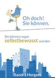 Oh doch! Sie können.