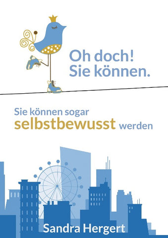 Oh doch! Sie können.