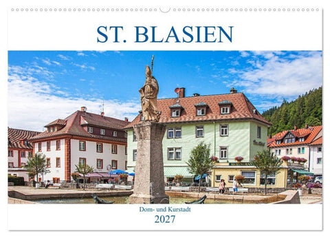 St. Blasien - Dom- und Kurstadt (Wandkalender 2027 DIN A2 quer), CALVENDO Monatskalender