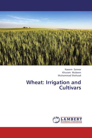 Wheat: Irrigation and Cultivars