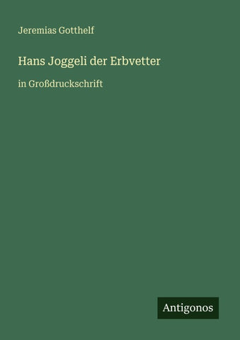 Hans Joggeli der Erbvetter