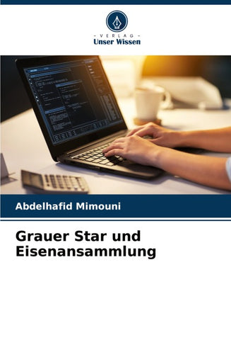 Grauer Star und Eisenansammlung