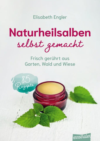 Naturheilsalben selbst gemacht