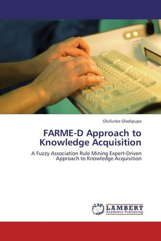 FARME-D Approach to Knowledge Acquisition