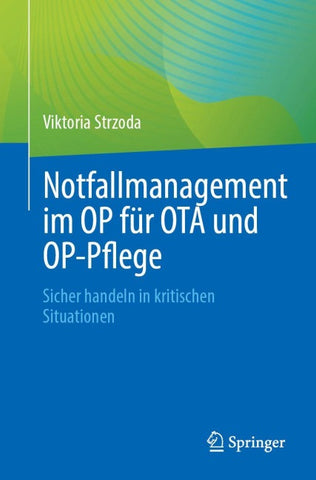 Notfallmanagement im OP für OTA und OP-Pflege
