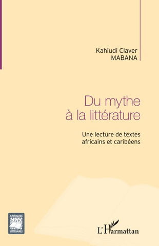 Du mythe à la littérature