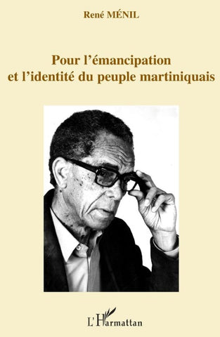 Pour l'émancipation et l'identité du peuple martiniquais