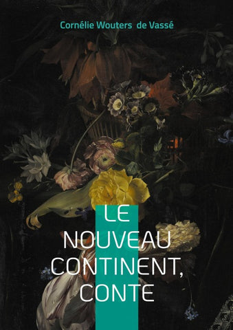 Le Nouveau Continent, conte