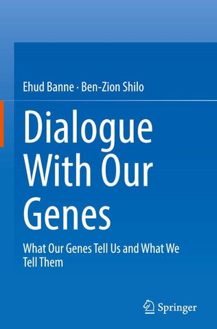 Dialogue With Our Genes