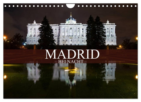 Madrid bei Nacht (Wandkalender 2026 DIN A4 quer), CALVENDO Monatskalender