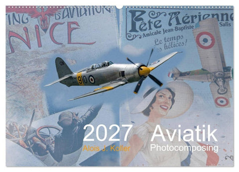 Aviatik Photocomposing 2027 (Wandkalender 2027 DIN A2 quer), CALVENDO Monatskalender