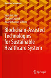 Blockchain-Assisted Technologies for Sustainable Healthcare System