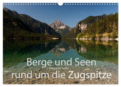 Berge und Seen rund um die Zugspitze (Wandkalender 2026 DIN A3 quer), CALVENDO Monatskalender