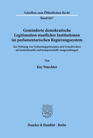 Geminderte demokratische Legitimation staatlicher Institutionen im parlamentarischen Regierungssystem.