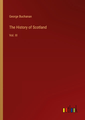 The History of Scotland