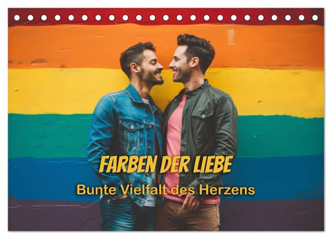 Farben der Liebe: Bunte Vielfalt des Herzens (Tischkalender 2027 DIN A5 quer), CALVENDO Monatskalender