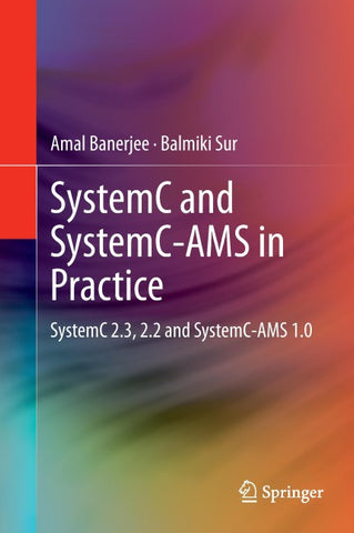 SystemC and SystemC-AMS in Practice