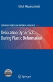 Dislocation Dynamics During Plastic Deformation