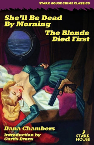 She'll Be Dead by Morning / The Blonde Died First