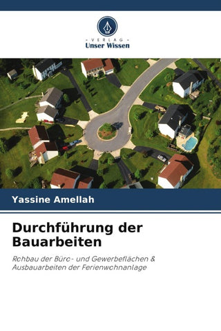 Durchführung der Bauarbeiten