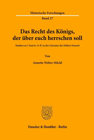 Das Recht des Königs, der über euch herrschen soll.