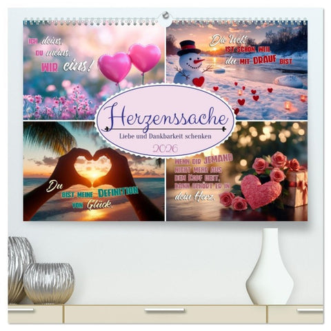 HERZENSSACHE Liebe und Dankbarkeit schenken (hochwertiger Premium Wandkalender 2026 DIN A2 quer), Kunstdruck in Hochglanz