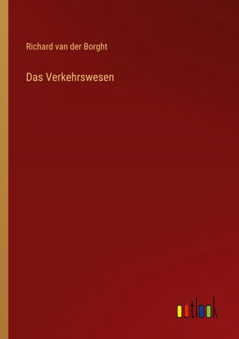 Das Verkehrswesen
