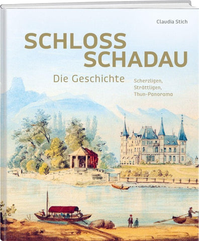 Schloss Schadau – Die Geschichte