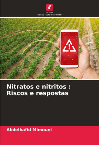 Nitratos e nitritos : Riscos e respostas