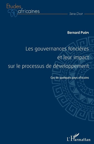 Les gouvernances foncières et leur impact sur le processus de développement