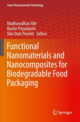 Functional Nanomaterials and Nanocomposites for Biodegradable Food Packaging
