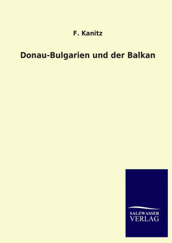 Donau-Bulgarien und der Balkan