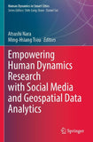 Empowering Human Dynamics Research with Social Media and Geospatial Data Analytics