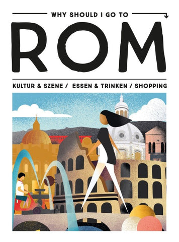 Why Should I Go To Rom