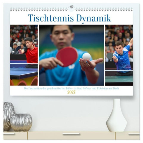 Tischtennis Dynamik (hochwertiger Premium Wandkalender 2027 DIN A2 quer), Kunstdruck in Hochglanz