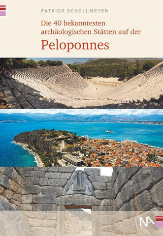 Die 40 bekanntesten archäologischen Stätten auf der Peloponnes
