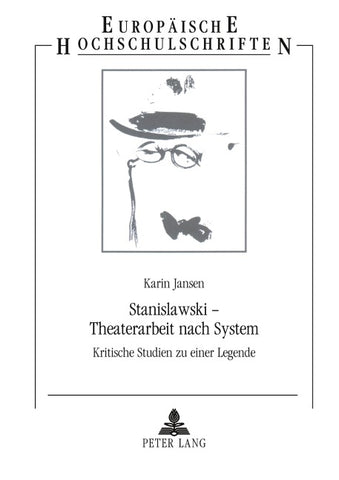 Stanislawski - Theaterarbeit nach System