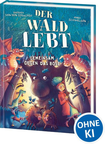 Der Wald lebt! (Band 1) - Gemeinsam gegen das Böse