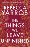 The Things We Leave Unfinished