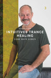Intuitives Trance Healing