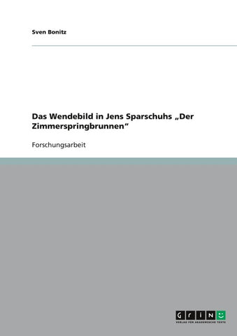 Das Wendebild in Jens Sparschuhs "Der Zimmerspringbrunnen"