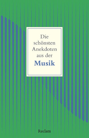 Die schönsten Anekdoten aus der Musik