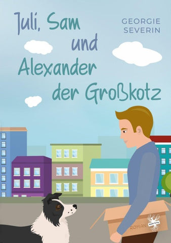 Juli, Sam und Alexander der Großkotz