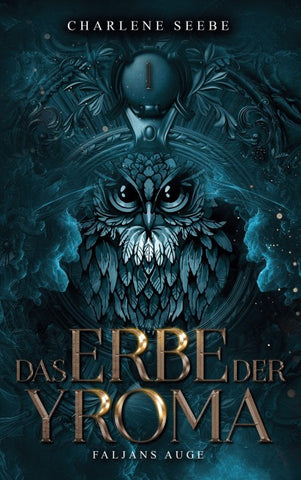 Das Erbe der Yroma